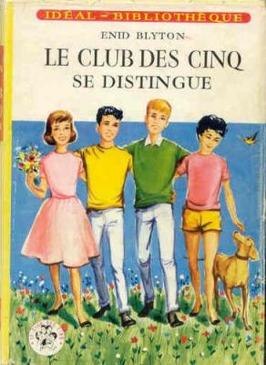 French bookcover: "Le Club des Cinq se distingue / Les Cinq et le chemin secret  / Le Club des Cinq et la maison hantée"