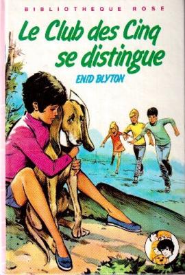 French bookcover: "Le Club des Cinq se distingue / Les Cinq et le chemin secret  / Le Club des Cinq et la maison hantée"