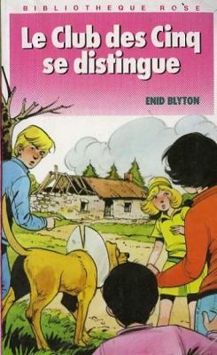 French bookcover: "Le Club des Cinq se distingue / Les Cinq et le chemin secret / Le Club des Cinq et la maison hantée"
