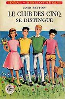 French bookcover: "Le Club des Cinq se distingue / Les Cinq et le chemin secret / Le Club des Cinq et la maison hantée"