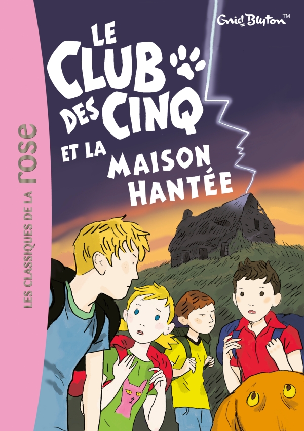 French bookcover: "Le Club des Cinq se distingue / Les Cinq et le chemin secret / Le Club des Cinq et la maison hantée"