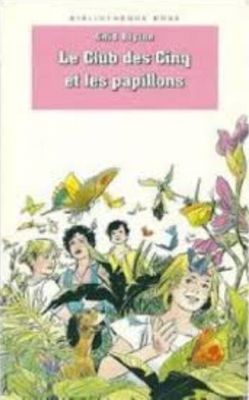 französisches Buchcover: "Le Club des Cinq et les papillons / Les Cinq contre les espions"