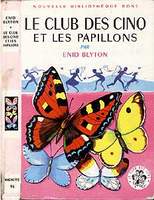 französisches Buchcover: "Le Club des Cinq et les papillons / Les Cinq contre les espions"