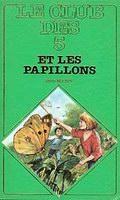 französisches Buchcover: "Le Club des Cinq et les papillons / Les Cinq contre les espions"
