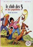 französisches Buchcover: "Le Club des Cinq et les papillons / Les Cinq contre les espions"