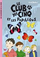 französisches Buchcover: "Le Club des Cinq et les papillons / Les Cinq contre les espions"