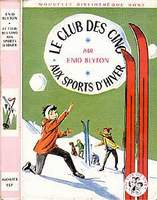 French bookcover: "Le Club des Cinq aux sports d´hiver / Les Cinq et les vieilles tours"