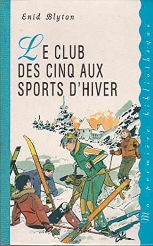 French bookcover: "Le Club des Cinq aux sports d´hiver / Les Cinq et les vieilles tours"