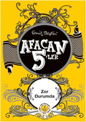 Turkish bookcover: "Afacan Beşler Zor Durumda"