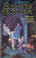 Czech bookcover: "Správná pĕtka - Pĕtka na Finnistonské farmĕ"
