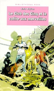 French bookcover: "Le Club des Cinq et le coffre aux merveilles / Les Cinq et le trésor du château enfoui"