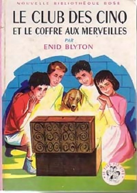 French bookcover: "Le Club des Cinq et le coffre aux merveilles / Les Cinq et le trésor du château enfoui"
