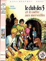 French bookcover: "Le Club des Cinq et le coffre aux merveilles / Les Cinq et le trésor du château enfoui"
