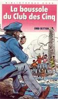 French bookcover: "La boussole du Club des Cinq / Les Cinq et l