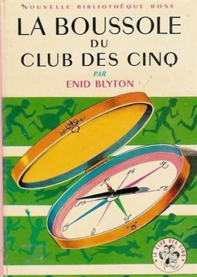French bookcover: "La boussole du Club des Cinq / Les Cinq et l