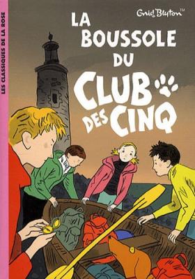 French bookcover: "La boussole du Club des Cinq / Les Cinq et l