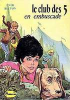 französisches Buchcover: "Le Club des Cinq en embuscade / Les Cinq et les saltimbanques"