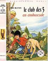 French bookcover: "Le Club des Cinq en embuscade / Les Cinq et les saltimbanques"