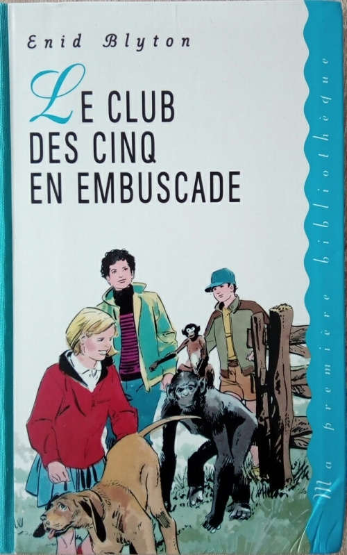 French bookcover: "Le Club des Cinq en embuscade / Les Cinq et les saltimbanques"