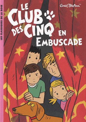 French bookcover: "Le Club des Cinq en embuscade / Les Cinq et les saltimbanques"