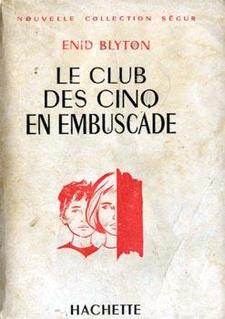 French bookcover: "Le Club des Cinq en embuscade / Les Cinq et les saltimbanques"