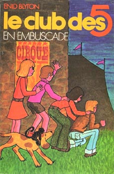 French bookcover: "Le Club des Cinq en embuscade / Les Cinq et les saltimbanques"