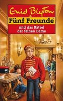 F�nf Freunde und das R�tsel der feinen Dame