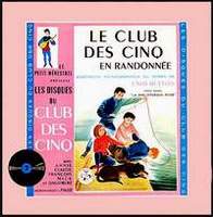 French LPcover: "Le Club des Cinq en randonnée / Les Cinq et la jolie Jeanne"