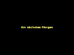 Screenshot (Am n�chsten Morgen)