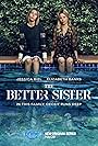 Jessica Biel and Elizabeth Banks in The Better Sister (2025)