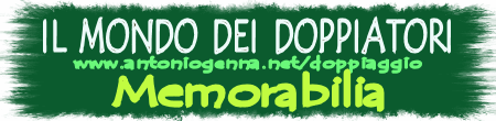 Il mondo dei doppiatori Memorabilia