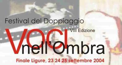 Voci nell'ombra 2004