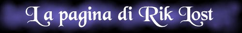 La pagina di Rik Lost